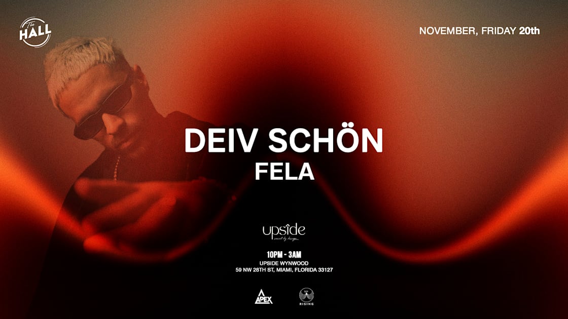 The Hall Club: Deiv Schön with Fela, November 20 at Upside