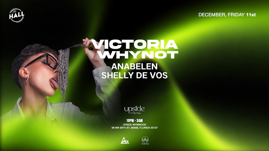 The Hall Club: Victoria Whynot with Anabelen · Shelly De Vos, December 11 at Upside